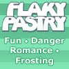 Flaky Pastry: Fun - Danger - Romance - Frosting